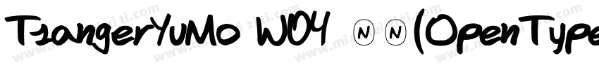 TsangerYuMo W04 常规(OpenType TrueTyp字体转换
